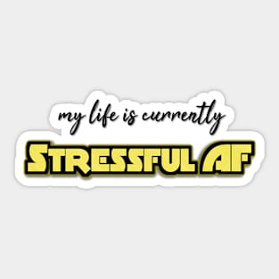 StressfulAF Sticker